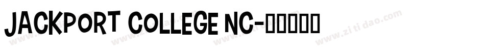 JACKPORT COLLEGE NC字体转换